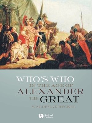 cover image of Who's Who in the Age of Alexander the Great